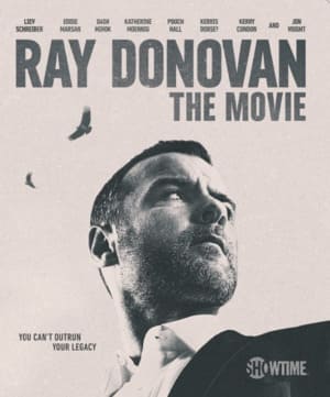 Ray Donovan: The Movie 4K 2022 Ultra HD 2160p