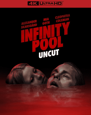 Infinity Pool 4K 2023 Uncut Ultra HD 2160p