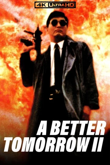 A Better Tomorrow II 4K 1987 Ultra HD 2160p